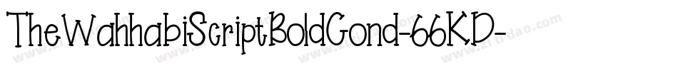 TheWahhabiScriptBoldCond-66KD字体转换