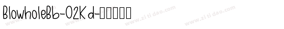 BlowholeBb-O2Kd字体转换