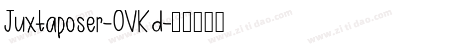 Juxtaposer-0VKd字体转换