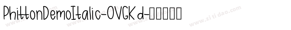 PhittonDemoItalic-OVGKd字体转换