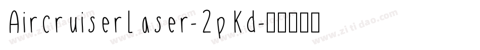 AircruiserLaser-2pKd字体转换