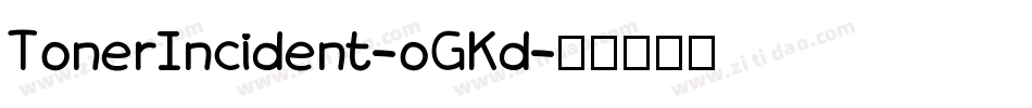 TonerIncident-oGKd字体转换