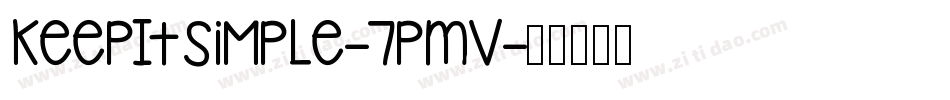 KeepItSimple-7pMV字体转换