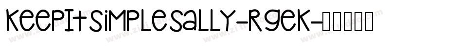 KeepItSimpleSally-rGeK字体转换