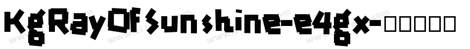 KgRayOfSunshine-e4gx字体转换
