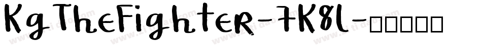 KgTheFighter-7K8l字体转换 KgTheFighter-7K8l字体转换