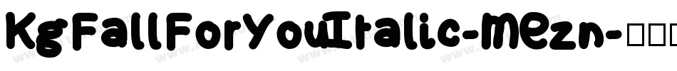 KgFallForYouItalic-MEzn字体转换