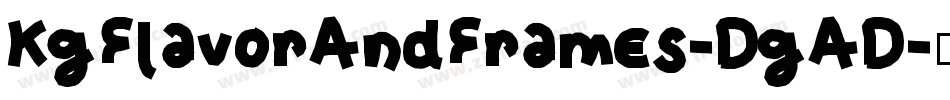 KgFlavorAndFrames-DgAD字体转换 KgFlavorAndFrames-DgAD字体转换