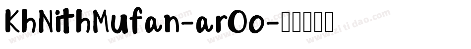 KhNithMufan-arOo字体转换
