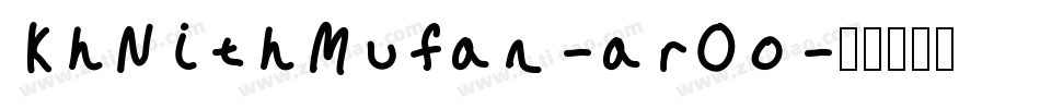 KhNithMufan-arOo字体转换