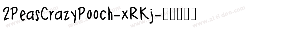 2PeasCrazyPooch-xRKj字体转换