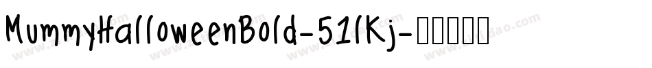 MummyHalloweenBold-51lKj字体转换