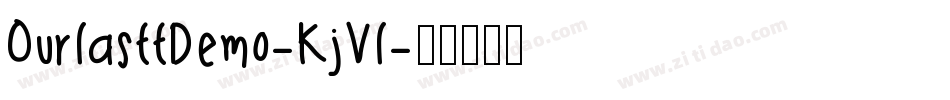 OurlasttDemo-KjVl字体转换