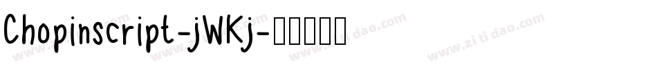 Chopinscript-jWKj字体转换