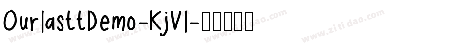 OurlasttDemo-KjVl字体转换