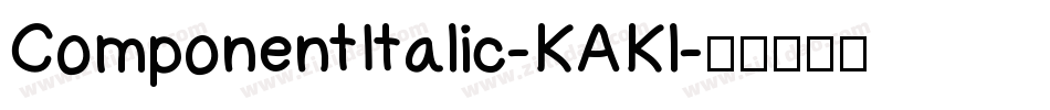 ComponentItalic-KAKl字体转换