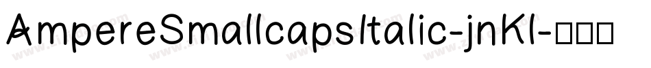 AmpereSmallcapsItalic-jnKl字体转换