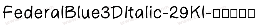 FederalBlue3DItalic-29Kl字体转换