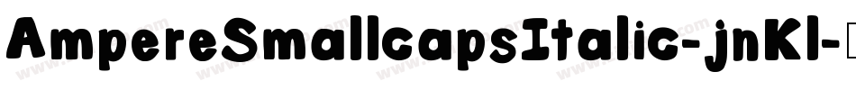 AmpereSmallcapsItalic-jnKl字体转换