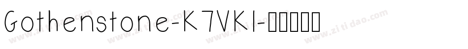 Gothenstone-K7VKl字体转换