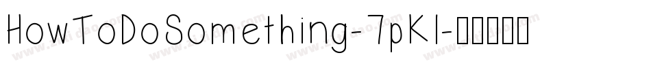 HowToDoSomething-7pKl字体转换