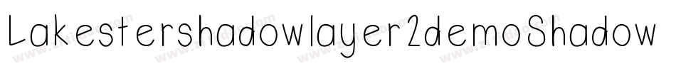 Lakestershadowlayer2demoShadow-BoKl字体转换