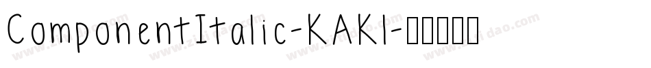 ComponentItalic-KAKl字体转换