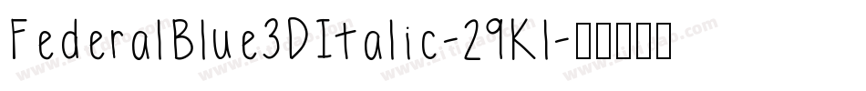 FederalBlue3DItalic-29Kl字体转换