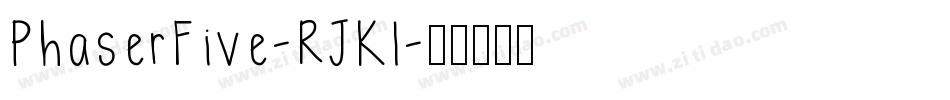 PhaserFive-RJKl字体转换