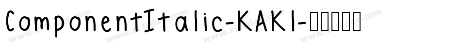 ComponentItalic-KAKl字体转换