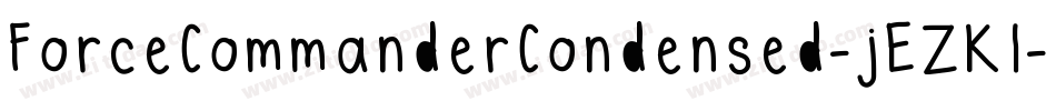ForceCommanderCondensed-jEZKl字体转换