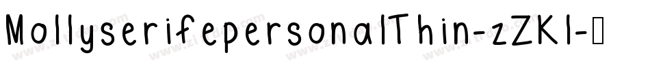 MollyserifepersonalThin-zZKl字体转换