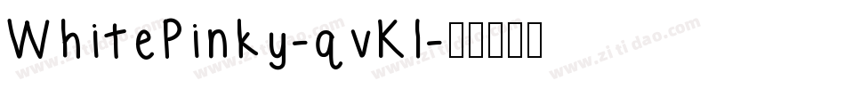 WhitePinky-qvKl字体转换