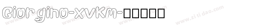 Giorgino-xvKm字体转换