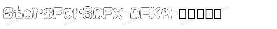 StarsFor3DFx-DEKm字体转换