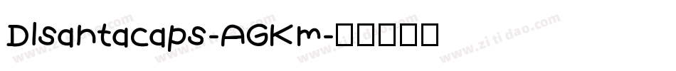 Dlsantacaps-AGKm字体转换