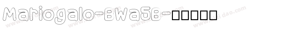 Mariogalo-BWa5B字体转换