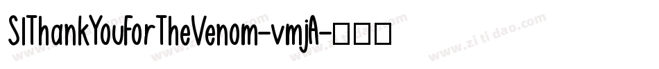 SlThankYouForTheVenom-vmjA字体转换