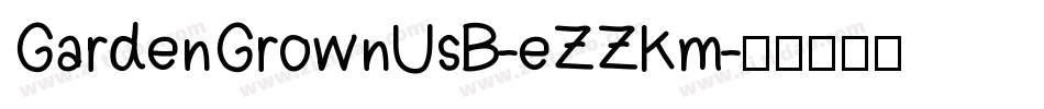GardenGrownUsB-eZZKm字体转换