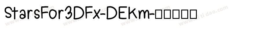 StarsFor3DFx-DEKm字体转换
