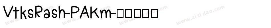 VtksRash-PAKm字体转换