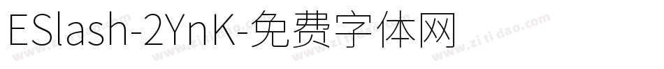 ESlash-2YnK字体转换
