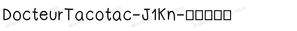 DocteurTacotac-J1Kn字体转换