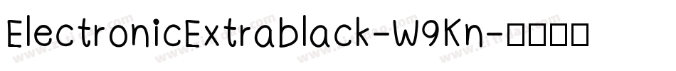 ElectronicExtrablack-W9Kn字体转换