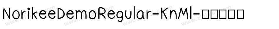 NorikeeDemoRegular-KnMl字体转换