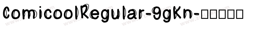 ComicoolRegular-9gKn字体转换