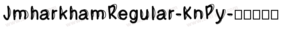JmharkhamRegular-KnPy字体转换