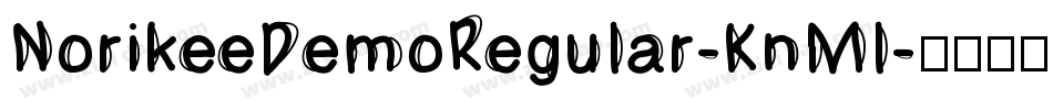 NorikeeDemoRegular-KnMl字体转换