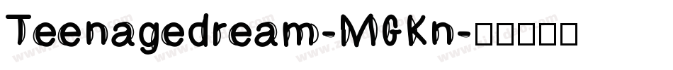 Teenagedream-MGKn字体转换