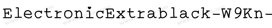 ElectronicExtrablack-W9Kn字体转换